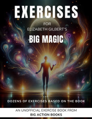 Exercise Book for Elizabeth Gilbert's Big Magic