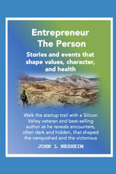 ENTREPRENEUR THE PERSON: Stories and events that shape values