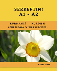 SERKEFTIN! A1-A2: Kurdish Coursebook With Exercises *Blackwhite