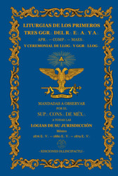Liturgias de los primeros tres Grados del Rito Escoces Antiguo y