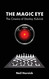 The Magic Eye: The Cinema of Stanley Kubrick
