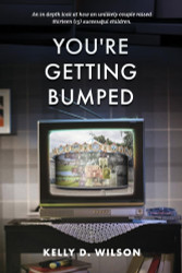 You're Getting Bumped