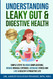 Understanding Leaky Gut & Digestive Health