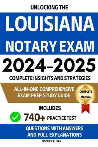 Unlocking the Louisiana Notary Exam Unlocking the Louisiana Notary Exam