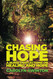 Chasing Hope: A Nurse's Reflections on Healing and Hope