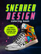Sneaker Design Coloring Book: Sneakerheads Unleash Your Creativity