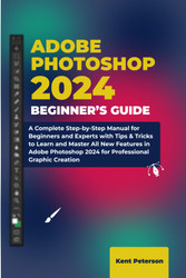 Adobe Photoshop Beginner's Guide
