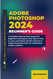 Adobe Photoshop Beginner's Guide