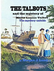 The Talbots and the Mystery of Marie Louise Talbot -the mystery unfolds