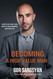 Becoming a High Value Man: How to Up-Level Your Wealth Relationships