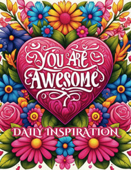 You Are Awesome Daily Inspiration