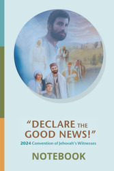 Declare the Good News Convention Of Jehovah's Witnesses 2024 NOTEBOOK
