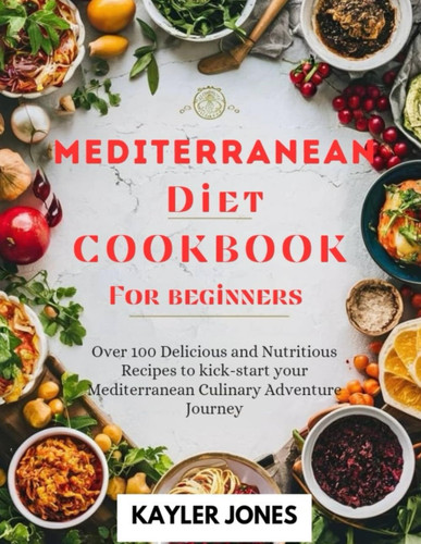 Mediterranean Diet Cookbook for Beginners