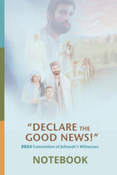 Declare the Good News Convention Of Jehovah's Witnesses 2024 Notebook