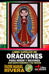 Libro Catolico de Oraciones para Ninos y mayores con Santo Rosario y