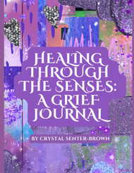 Healing through the Senses: A Grief Journal