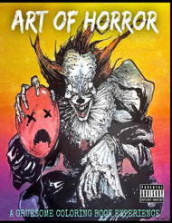 ART OF HORROR: A Gruesome coloring book experience