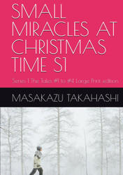 Small Miracles At Christmas Time S1: Series 1 the Tales #1 to #4