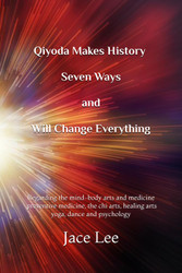 How Qiyoda Makes History Seven Ways and Will Change Everything