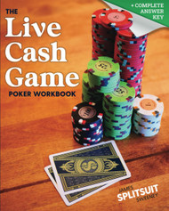 The Live Cash Game Poker Workbook: Practice The Math Plays And Skills