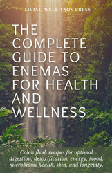 The Complete Guide To Enemas For Health And Wellness