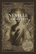 The Neville Goddard Deluxe Artistic Collection: All 14 Books With