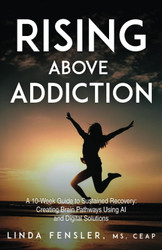 Rising Above Addiction