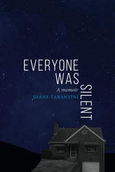 Everyone Was Silent: A memoir