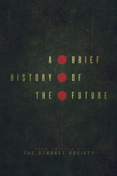 A Brief History of the Future