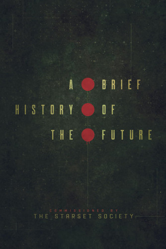 A Brief History of the Future