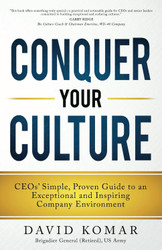 Conquer Your Culture: CEOs' Simple Proven Guide to an Exceptional and