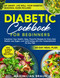 Diabetic Cookbook for Beginners 2024