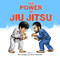 The Power of Jiu Jitsu