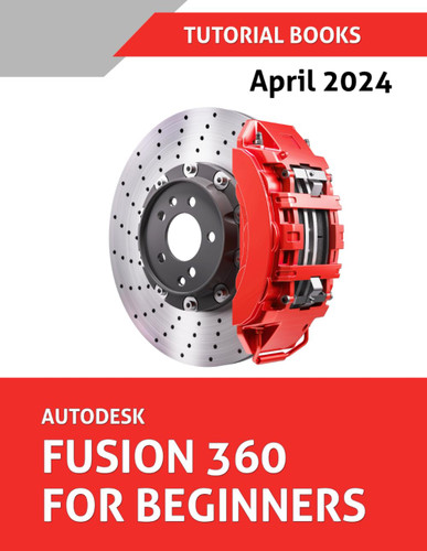 Autodesk Fusion 360 For Beginners
