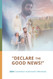 Declare the Good News Convention Of Jehovah's Witnesses 2024