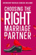 Choosing The Right Marriage Partner: Kinds of People You Should Not