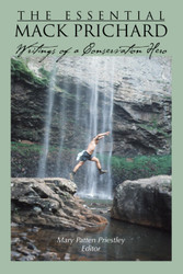 The Essential Mack Prichard: Writings of a Conservation Hero