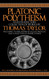 Platonic Polytheism: An Introductory Collection of Works