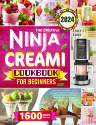 The Creative NINJA Creami Cookbook for Beginners