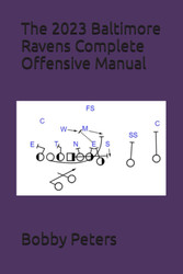 The 2023 Baltimore Ravens Complete Offensive Manual