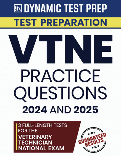 VTNE Practice Questions 2024 and 2025 - 3 Full-Length Tests for the