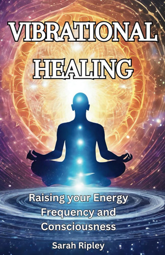 VIBRATIONAL HEALING