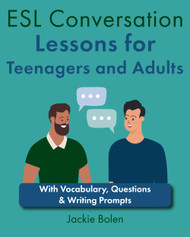 ESL Conversation Lessons for Teenagers and Adults: With Vocabulary