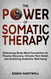 The Power of Somatic Therapy