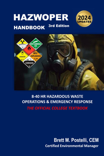 HAZWOPER Handbook: 8-40 Hr. Hazardous Waste Operations & Emergency