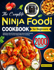 The Complete Ninja Foodi Cookbook for Beginners