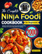 The Complete Ninja Foodi Cookbook for Beginners