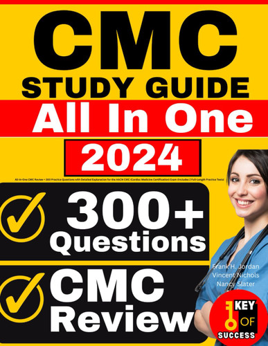 CMC Study Guide: All-in-One CMC Review + 300 Practice Questions with