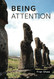 BEING ATTENTION: Meetings with a Gurdjieff Guide in Provence Holland