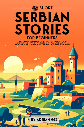 69 Short Serbian Stories for Beginners